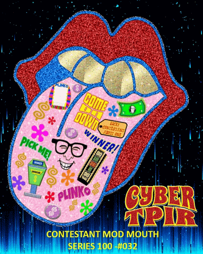 1st ED. NFT WAX - CYBER TPIR CONTESTANT MOD MOUTH #032 ANIMATED 100/032/005 1st ED. NFT WAX - CYBER TPIR CONTESTANT MOD MOUTH #032 ANIMATED 100/032/005