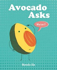 AVOCADO ASKS By Momoko Abe - Hardcover
