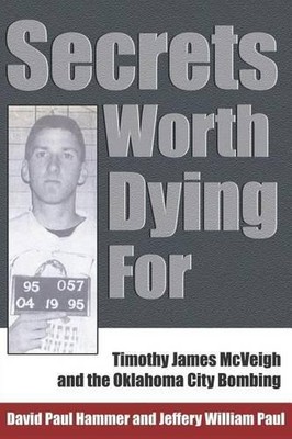 David Paul Hammer Jeffery William Paul Secrets Worth Dying For (Paperback)