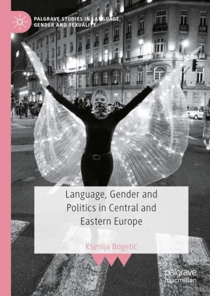 Language, Gender And Politics In Central And Eastern Europe Ksenija Bogeti¿-image
