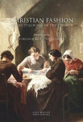 Virginia Coda Nunzia Christian Fashion in the Teaching of the Chu (Taschenbuch)