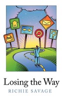 Losing The Way Richie Savage Taschenbuch Kartoniert / Broschiert Englisch 2010