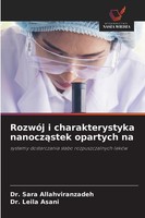 RozwóJ I Charakterystyka Nanocz¿Stek Opartych Na Leila Asani