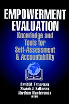 Empowerment Evaluation : Knowledge and Tools for Self-Assessment