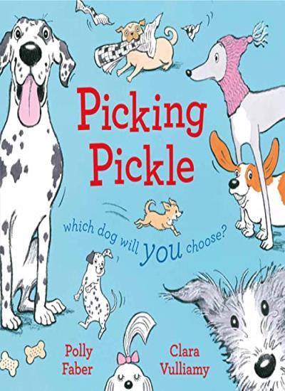 Picking Pickle: Which dog will you choose? by Polly Faber NEW - Image 4
