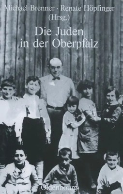 Die Juden in der Oberpfalz | Michael Brenner (u. a.) | Buch | VIII | Deutsch