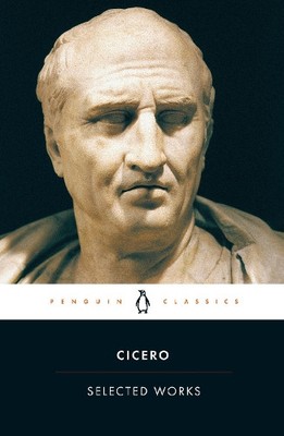 Cicero Selected Works (Taschenbuch)