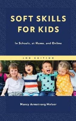Nancy Armstrong Melser Soft Skills for Kids (Paperback) (UK IMPORT)