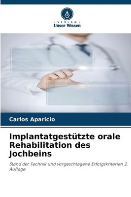 Carlos Aparicio | Implantatgestützte orale Rehabilitation des Jochbeins | Buch