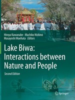 Hiroya Kawanabe (U. A.) | Lake Biwa: Interactions Between Nature And People
