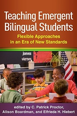 Teaching Emergent Bilingual Students : Flexible Approaches in an Era of New ...