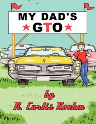 Roehm - My Dad's GTO - New paperback or softback - X555z