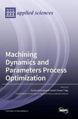 Machining Dynamics and Parameters Process Optimization [Hardback]