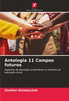 Antologia 11 Campos Futuros GüNther Dichatschek Taschenbuch Portugiesisch 2024