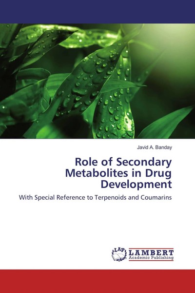 Javid A. Banday | Role Of Secondary Metabolites In Drug Development | Buch-image