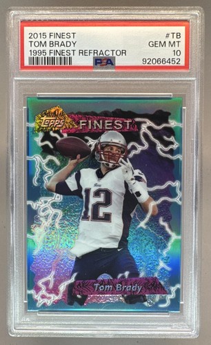 92066452 Tom Brady 2015 Topps Finest #95FRR-TB Refractor 1995 PSA 10