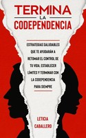 Termina La Codependencia Leticia Caballero Taschenbuch Kartoniert / Broschiert