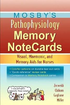 Mosby's Pathophysiology Memory NoteCards : Visual, Mnemonic, and Memory Aids for