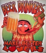 Original Vintage Beer Drinkers Make Better Lovers Iron On Transfer