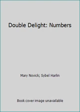 Double Delight: Numbers by Mary Novick; Sybel Harlin