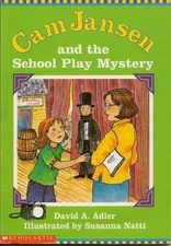 CAM JANSEN AND THE SCHOOL PLAY MYSTERY By David A. Adler **Mint Condition**