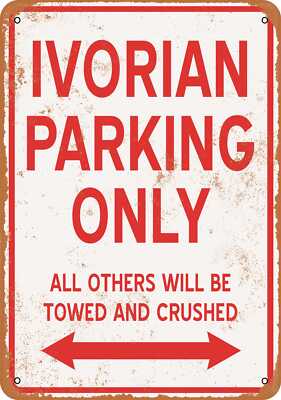 METAL SIGN - IVORIAN PARKING ONLY - Vintage Look