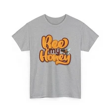 Bee T-Shirt | Save the Bees Shirt | Funny Honeybee Tee | BEE MY HONEY Shirt
