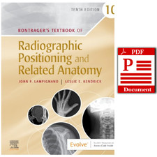 Bontrager's Textbook of Radiographic Positioning and Related Anatomy 10th Ed