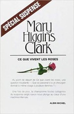 Ce Que Vivent les Roses Paperback Clark Higgins