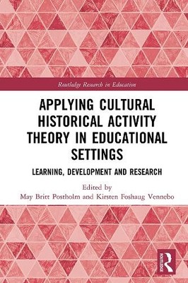 Applying Cultural Historical Activity Theory in Educational S... - 9780367321314