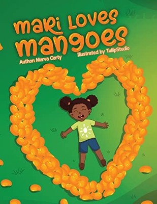 Mari Loves Mangoes, Carty, Marva