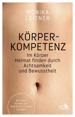 Körperkompetenz | Monika Leitner | Taschenbuch | Deutsch | 2025 | Etica Media