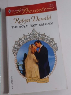 the royal baby bargain by robyn donald harlequin novel fiction paperback good