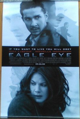 EAGLE EYE - 2008 11x17 PROMO MOVIE POSTER Shia LaBeouf, Michelle Monaghan. NEW