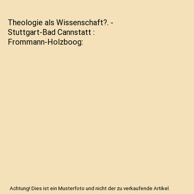 Theologie als Wissenschaft?. - Stuttgart-Bad Cannstatt : Frommann-Holzboog, Gatz