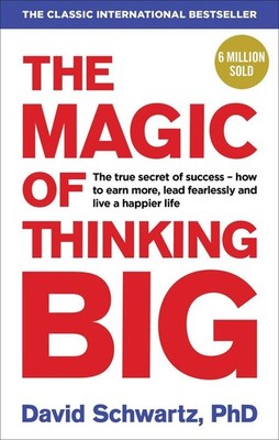 The Magic of Thinking Big | David J. Schwartz | englisch