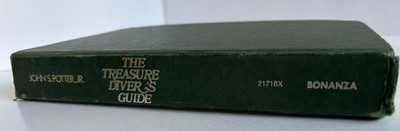 The Treasure Diver s Guide By John S. Potter, Jr. copywrite 1972