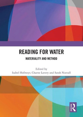 Reading for Water | Isabel Hofmeyr (u. a.) | Materiality and Method | Buch