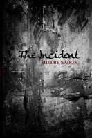 Shelby Nadon | The Incident | Taschenbuch | Englisch (2018) | Rosedog Books