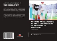 A. T. Kazbekova | ActivitÉ Antioxydante ET HÉPatoprotectrice DE Substances...