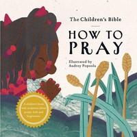 The Children's Bible How To Pray Taschenbuch The Children's Bible Englisch 2022