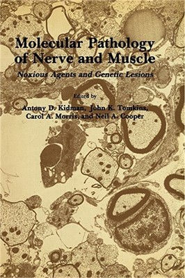 Molecular Pathology of Nerve and Muscle: Noxious Agents and Genetic Lesions (Har
