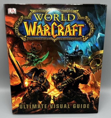 World of Warcraft: The Ultimate Visual Guide - Pleet & Stickney - NEW