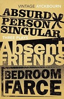 Alan Ayckbourn - Three Plays - Absurd Person Singular Absent Friends - G245Z