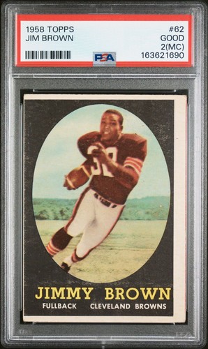1958 TOPPS #62 JIM BROWN RC (HOF) CLEVELAND BROWNS PSA 2 GOOD (MC) Rookie Card