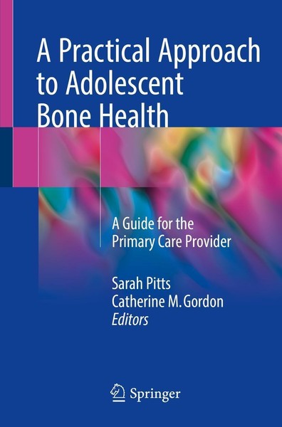 A Practical Approach To Adolescent Bone Health Sarah Pitts-image