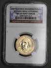 2007 George Washington $1 Missing Edge Lettering NGC MS 64 Mint Error