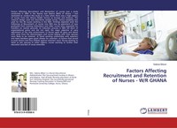 Sabina Bilson | Factors Affecting Recruitment And Retention Of Nurses - W/R...