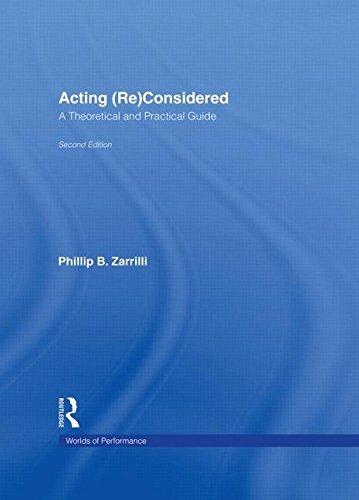 Acting (Re)Considered: A Theoretical and Practi, Zarrilli..