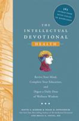 The Intellectual Devotional Health: Revive Your Mind, Complete Your...